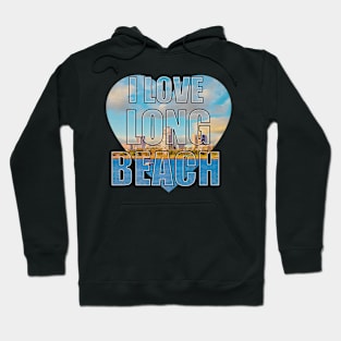 I love Long Beach Hoodie